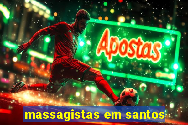 massagistas em santos